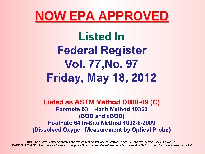 NOW EPA APPROVED Listed In Federal Register Vol. 77, No. 97 Friday, May 18,