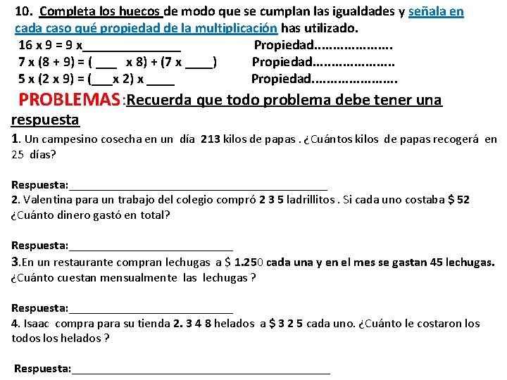 10. Completa los huecos de modo que se cumplan las igualdades y señala en