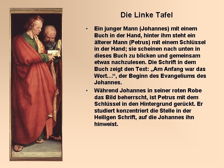 Die Linke Tafel • • Ein junger Mann (Johannes) mit einem Buch in der