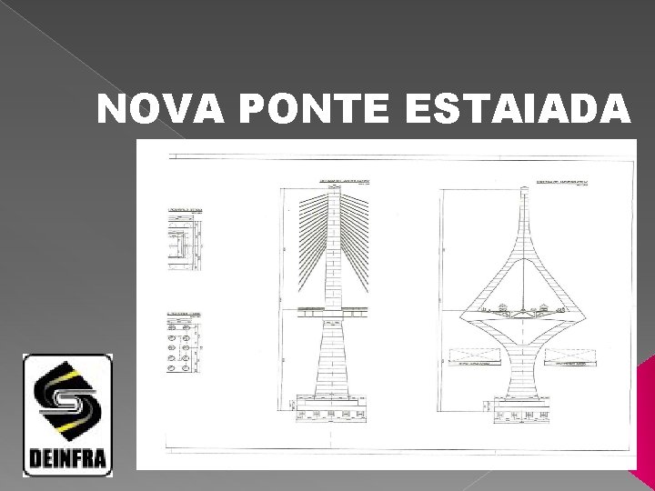 NOVA PONTE ESTAIADA 