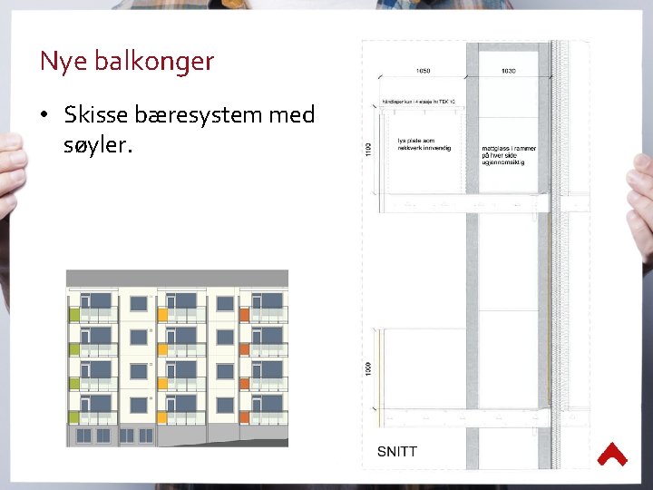 Nye balkonger • Skisse bæresystem med søyler. 