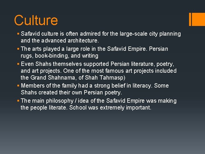 Culture § Safavid culture is often admired for the large-scale city planning and the