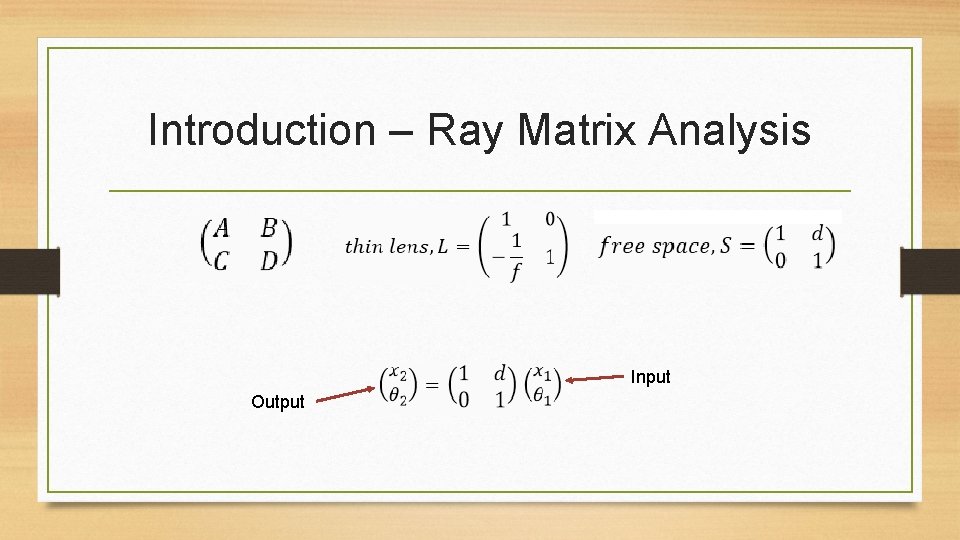 Introduction – Ray Matrix Analysis Input Output 