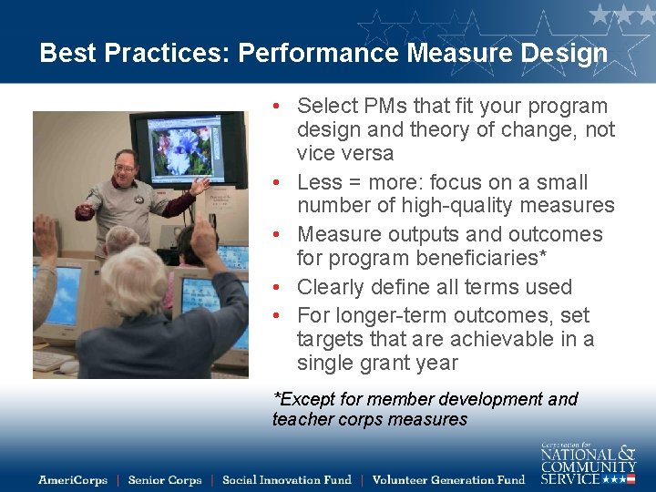 Best Practices: Performance Measure Design • Select PMs that fit your program design and