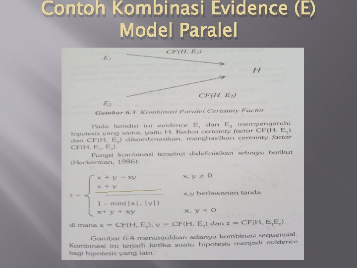 Contoh Kombinasi Evidence (E) Model Paralel 