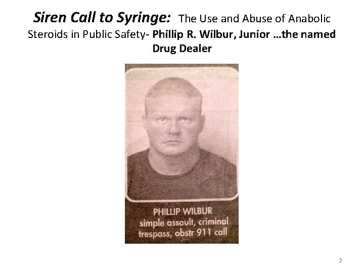 Siren Call to Syringe: The Use and Abuse of Anabolic Steroids in Public Safety-