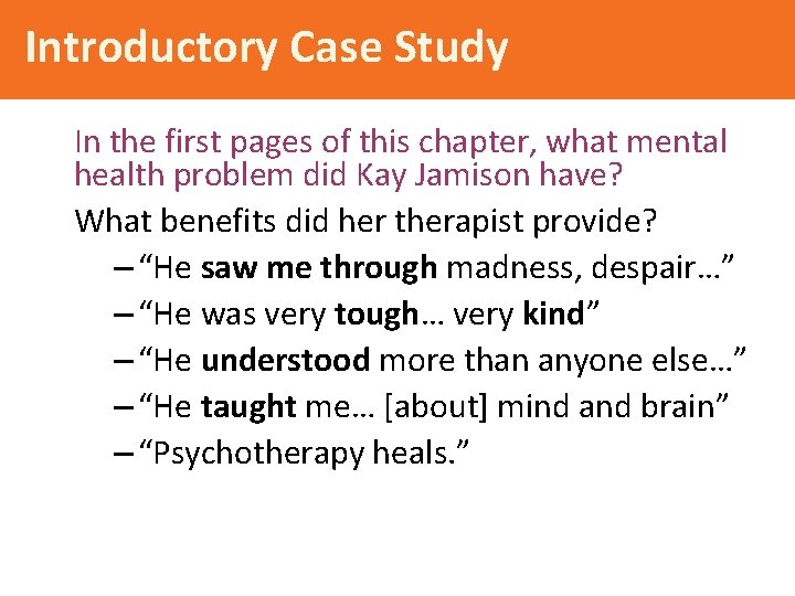 Introductory Case Study In the first pages of this chapter, what mental health problem Introductory Case Study In the first pages of this chapter, what mental health problem