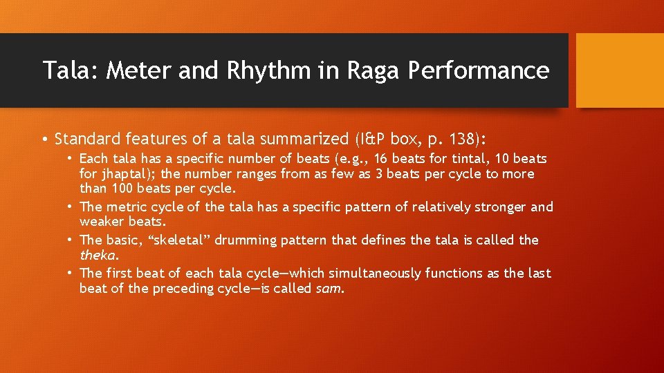 Tala: Meter and Rhythm in Raga Performance • Standard features of a tala summarized