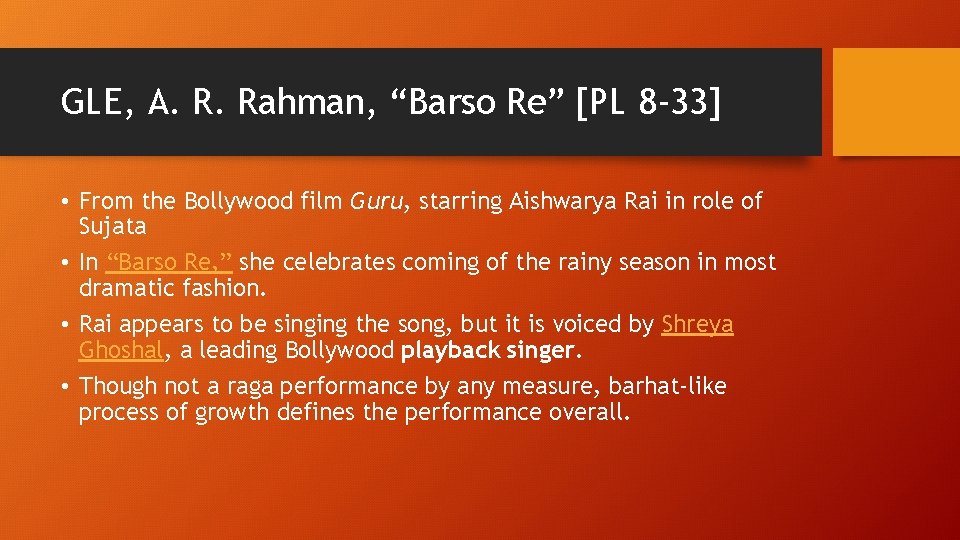 GLE, A. R. Rahman, “Barso Re” [PL 8 -33] • From the Bollywood film