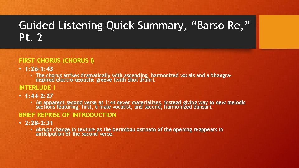 Guided Listening Quick Summary, “Barso Re, ” Pt. 2 FIRST CHORUS (CHORUS I) •