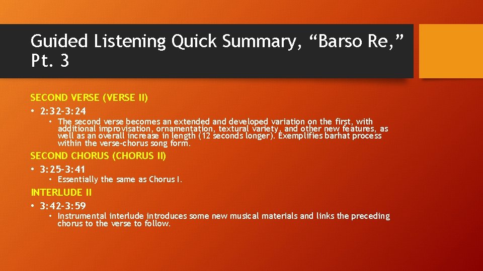 Guided Listening Quick Summary, “Barso Re, ” Pt. 3 SECOND VERSE (VERSE II) •