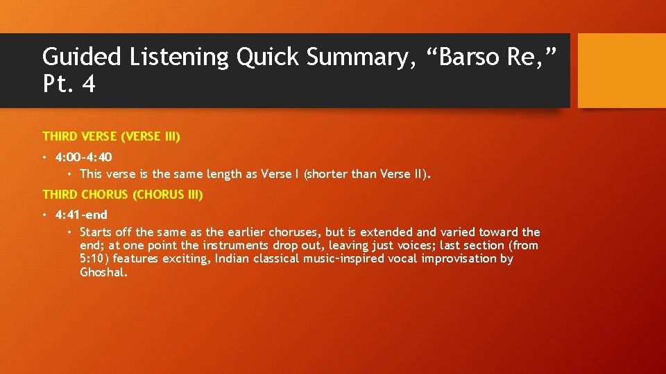 Guided Listening Quick Summary, “Barso Re, ” Pt. 4 THIRD VERSE (VERSE III) •