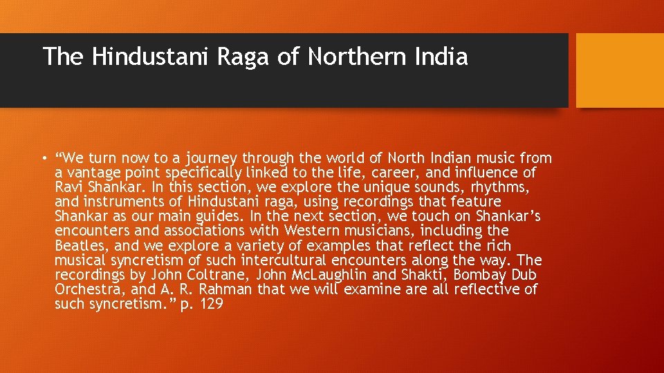 The Hindustani Raga of Northern India • “We turn now to a journey through