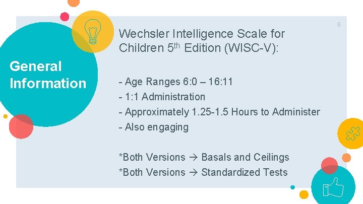 Wechsler Intelligence Scale for Children 5 th Edition (WISC-V): General Information - Age Ranges