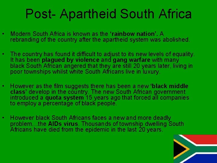 Post- Apartheid South Africa • Modern South Africa is known as the ‘rainbow nation’.