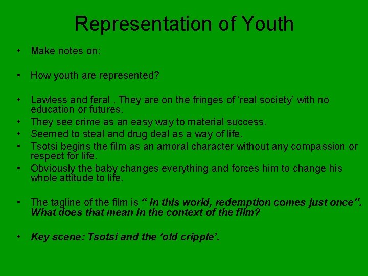 Representation of Youth • Make notes on: • How youth are represented? • Lawless