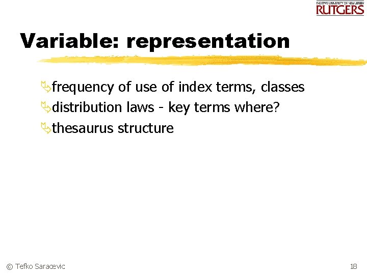 Variable: representation Äfrequency of use of index terms, classes Ädistribution laws - key terms