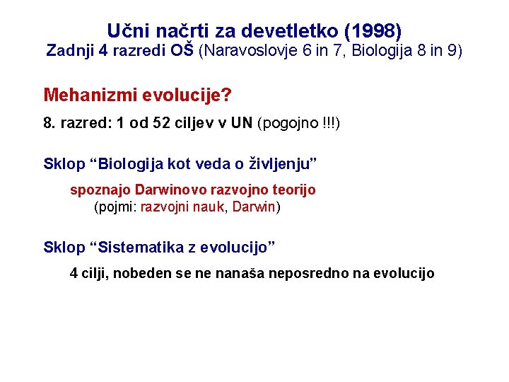 Učni načrti za devetletko (1998) Zadnji 4 razredi OŠ (Naravoslovje 6 in 7, Biologija