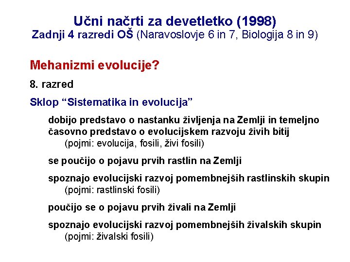 Učni načrti za devetletko (1998) Zadnji 4 razredi OŠ (Naravoslovje 6 in 7, Biologija
