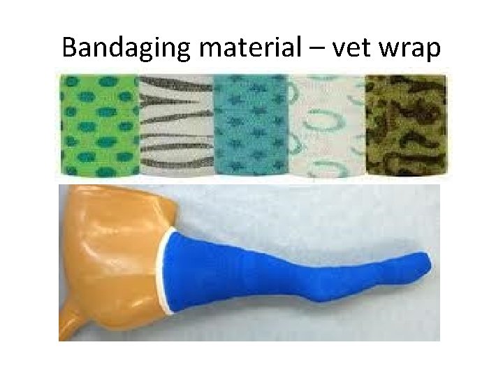 Bandaging material – vet wrap 