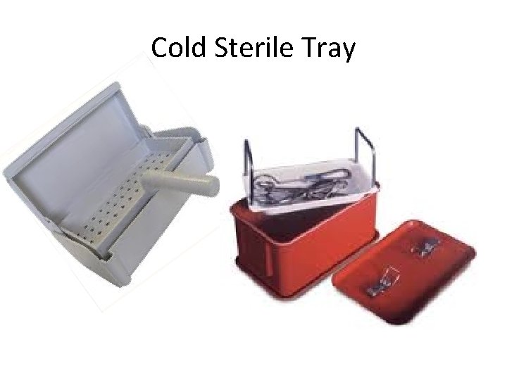 Cold Sterile Tray 