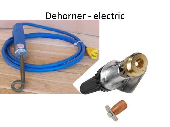 Dehorner - electric 