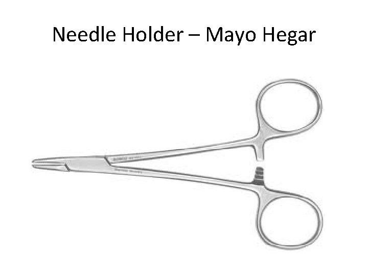 Needle Holder – Mayo Hegar 