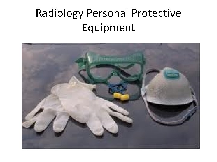 Radiology Personal Protective Equipment 