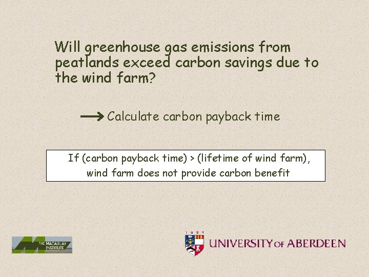 Will greenhouse gas emissions from peatlands exceed carbon savings due to the wind farm?