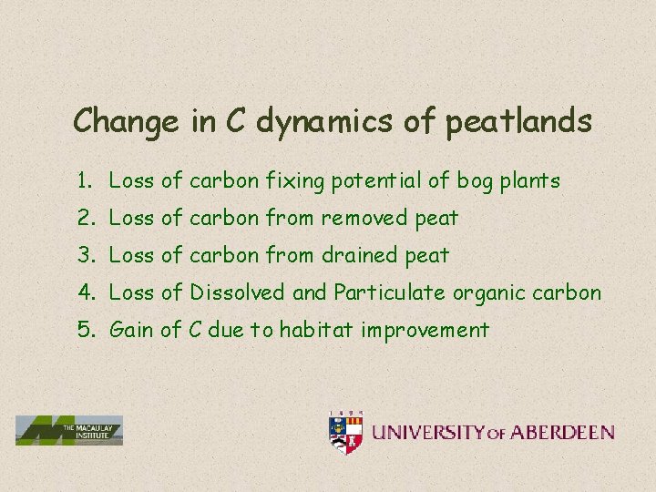 Change in C dynamics of peatlands 1. Loss of carbon fixing potential of bog