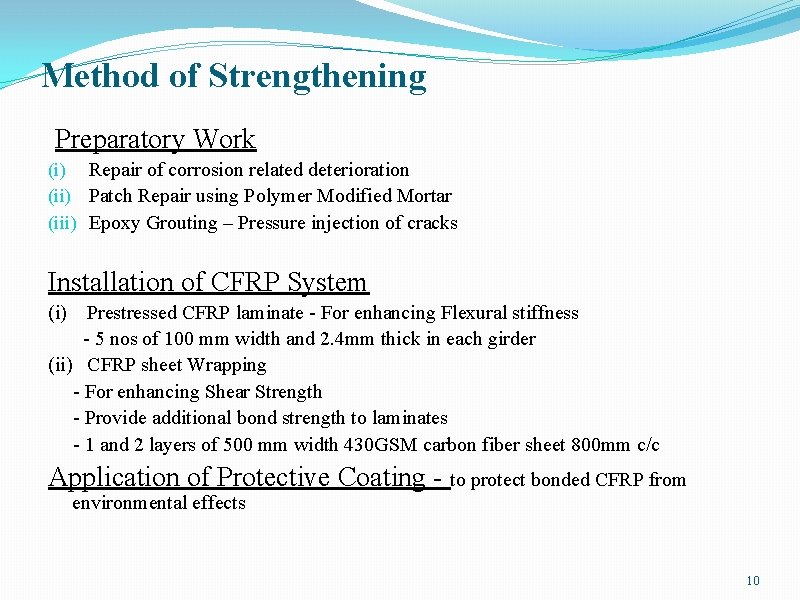 Method of Strengthening Preparatory Work (i) Repair of corrosion related deterioration (ii) Patch Repair