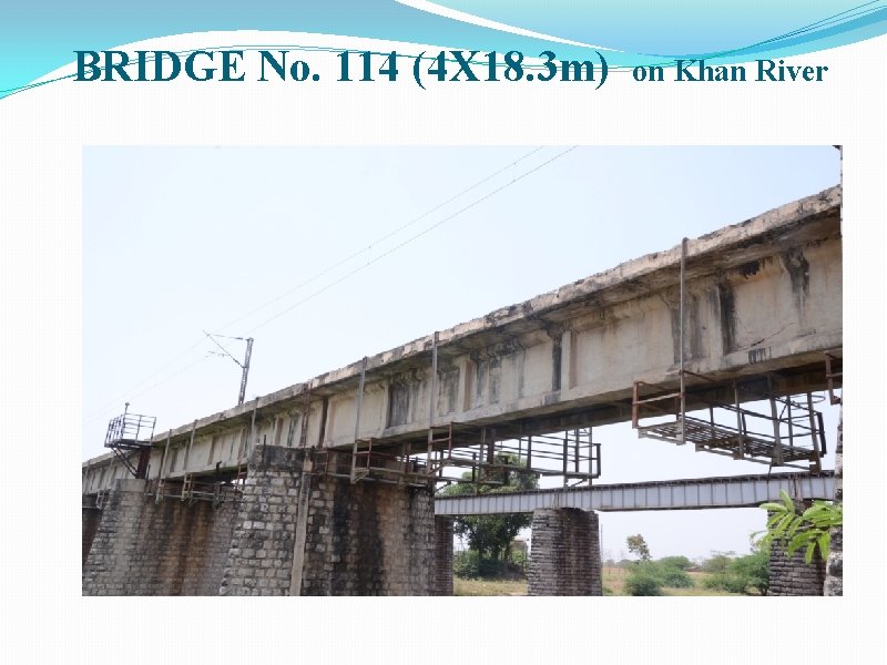 BRIDGE No. 114 (4 X 18. 3 m) on Khan River 