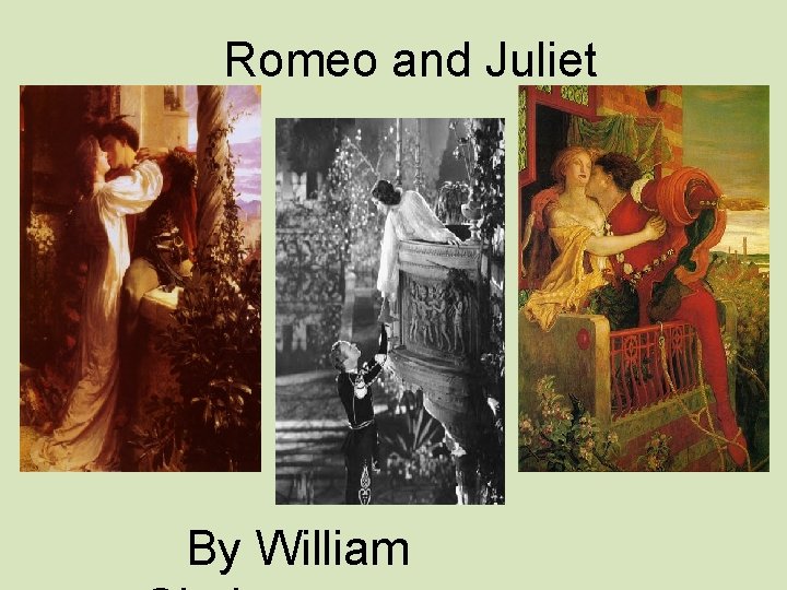 Romeo and Juliet By William 