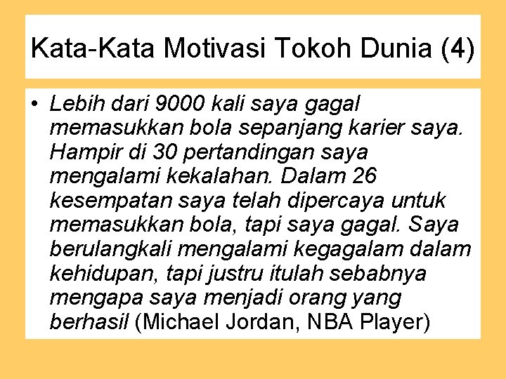 Kata-Kata Motivasi Tokoh Dunia (4) • Lebih dari 9000 kali saya gagal memasukkan bola