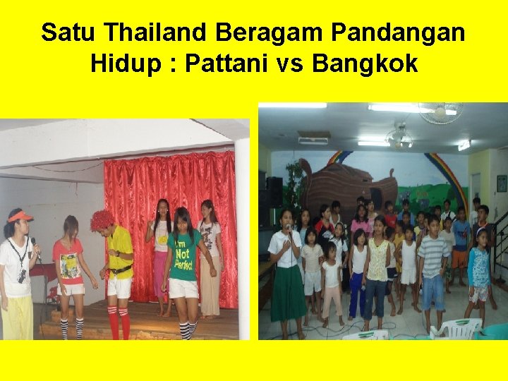 Satu Thailand Beragam Pandangan Hidup : Pattani vs Bangkok 