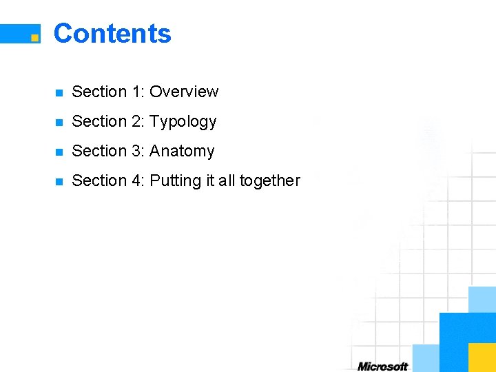Contents n Section 1: Overview n Section 2: Typology n Section 3: Anatomy n