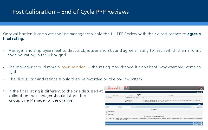 Post Calibration – End of Cycle PPP Reviews Once calibration is complete the line