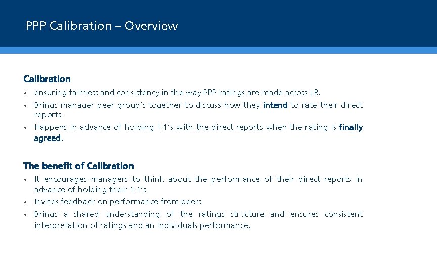 PPP Calibration – Overview Calibration • ensuring fairness and consistency in the way PPP