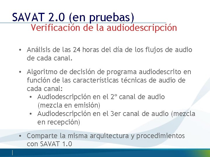 SAVAT 2. 0 (en pruebas) Verificación de la audiodescripción • Análisis de las 24