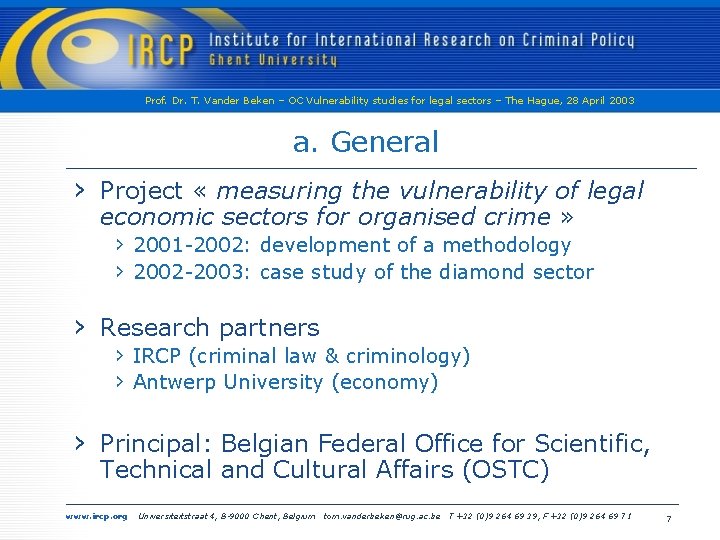 Prof. Dr. T. Vander Beken – OC Vulnerability studies for legal sectors – The