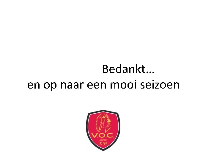 Bedankt… en op naar een mooi seizoen 