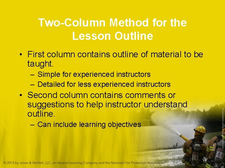 Two-Column Method for the Lesson Outline • First column contains outline of material to