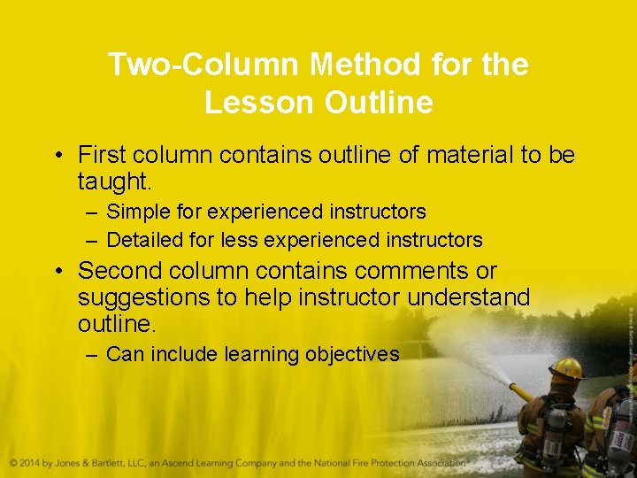 Two-Column Method for the Lesson Outline • First column contains outline of material to Two-Column Method for the Lesson Outline • First column contains outline of material to