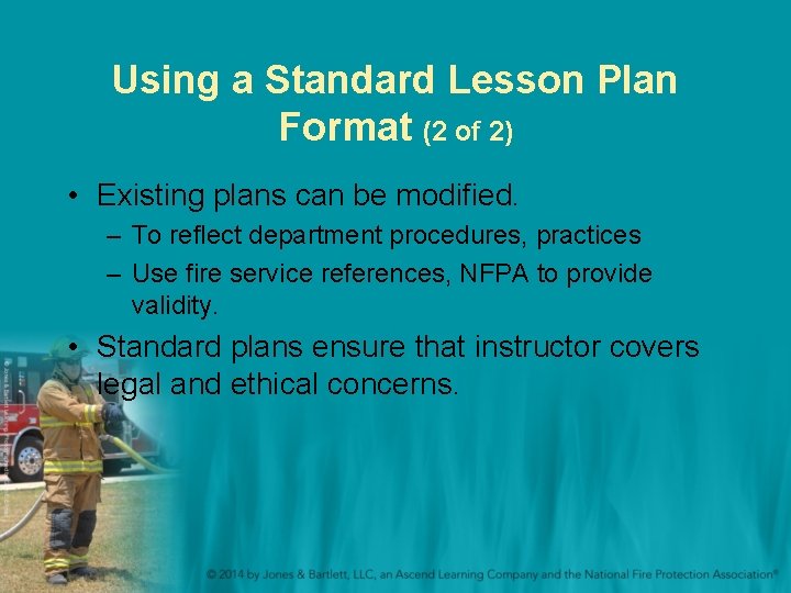 Using a Standard Lesson Plan Format (2 of 2) • Existing plans can be