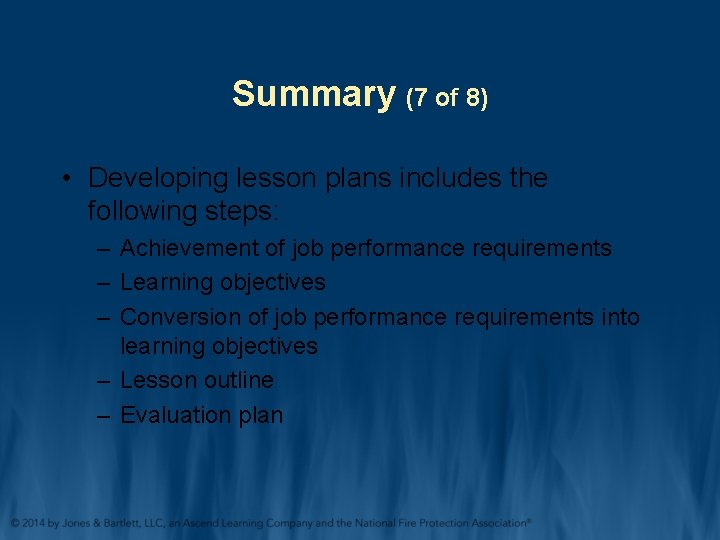 Summary (7 of 8) • Developing lesson plans includes the following steps: – Achievement Summary (7 of 8) • Developing lesson plans includes the following steps: – Achievement