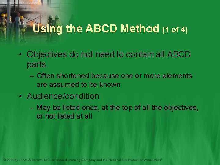 Using the ABCD Method (1 of 4) • Objectives do not need to contain