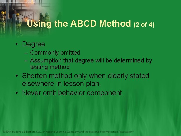 Using the ABCD Method (2 of 4) • Degree – Commonly omitted – Assumption