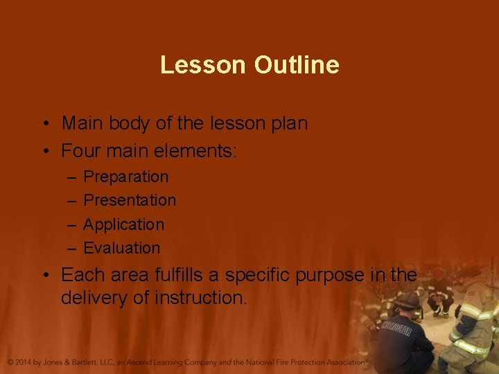 Lesson Outline • Main body of the lesson plan • Four main elements: –