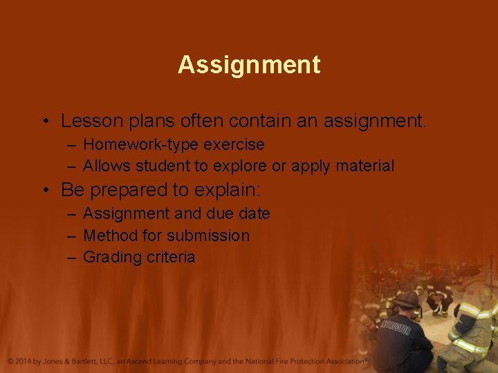 Assignment • Lesson plans often contain an assignment. – Homework-type exercise – Allows student Assignment • Lesson plans often contain an assignment. – Homework-type exercise – Allows student
