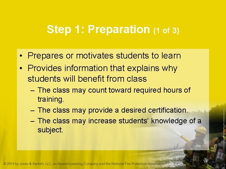 Step 1: Preparation (1 of 3) • Prepares or motivates students to learn • Step 1: Preparation (1 of 3) • Prepares or motivates students to learn •